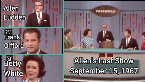 TV History: Allen Ludden’s Final Password (1967) with Betty White & Frank Gifford