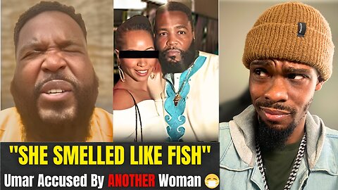 “She Smelled Like a Dead Fish Tank” Dr. Umar Accused By Another Woman 😳