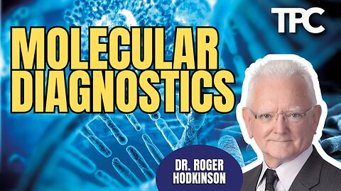 Molecular Diagnostics | Dr. Roger Hodkinson (TPC #1,825)