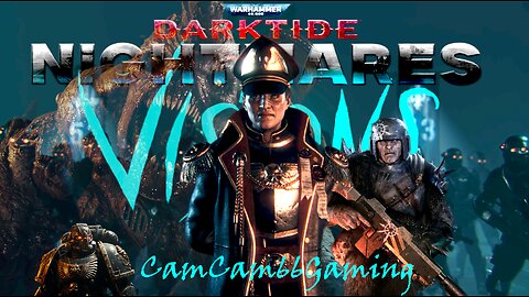 CC66G Starting Warhammer 40K: Darktide Nightmares and Visions...