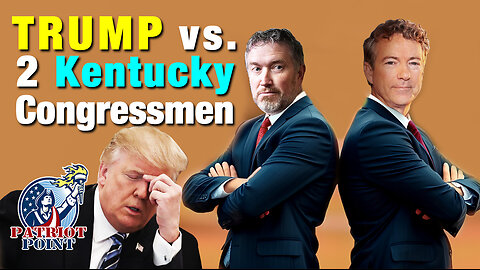 TRUMP vs. 2 KY Congressmen