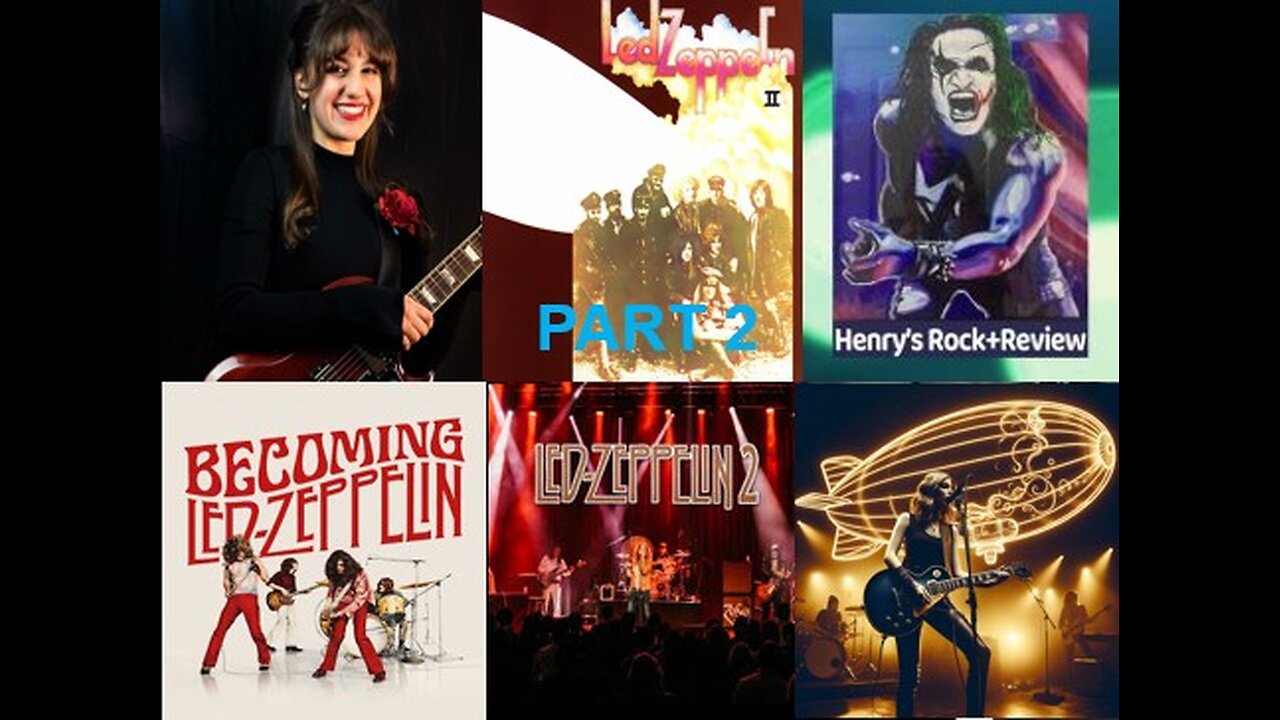 Henry Reviews with Payton Velligan PART 2 - Led Zeppelin 2 Album and Clips of Payton