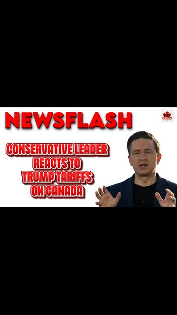 Conservative Leader Pierre Poilievre Reacts to Trump's 35% Tariffs!