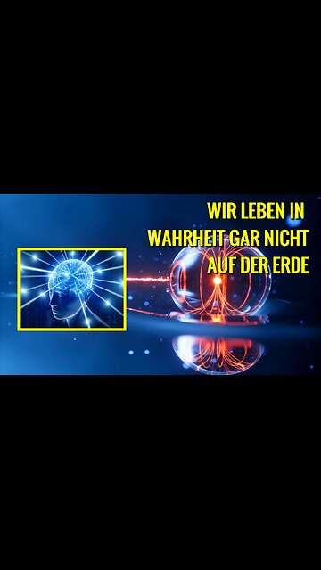Unser Bewusstsein ist nicht von dieser Erde und und unser Geist aus einer anderen Dimension