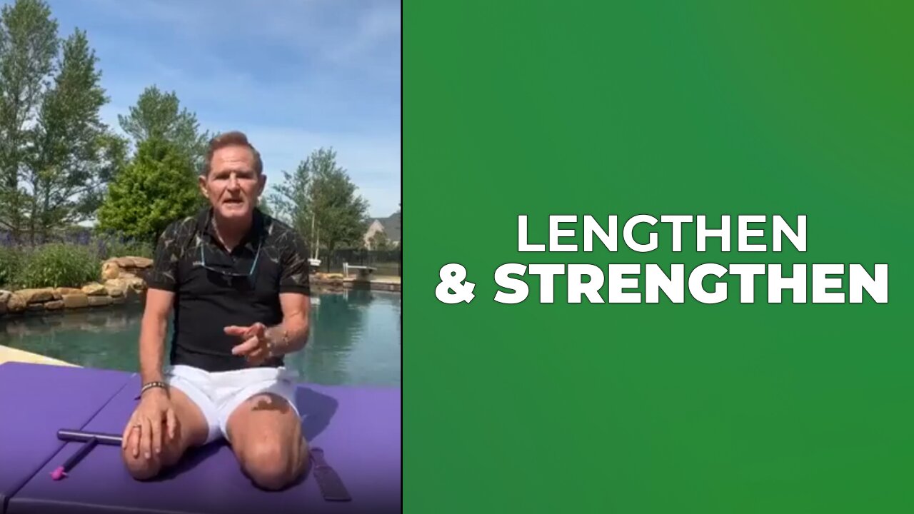 LENGTHEN & STRENGTHEN