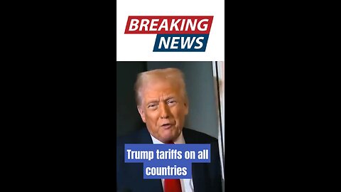 Trump tariffs on all countries #trump #news #breakingnews #viralvideo #tending #tariffs #shorts
