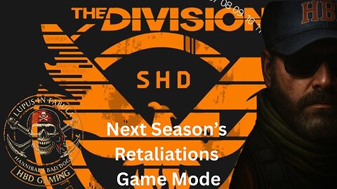 The Division 2 - Next Season’s Upcoming Retaliations Game Mode