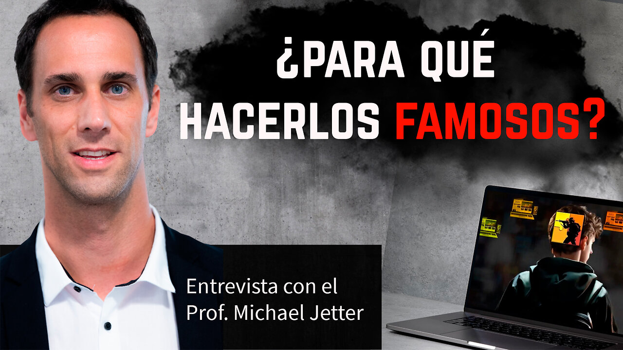 ¿Para qué hacerlos famosos? | Entrevista con Michael Jetter