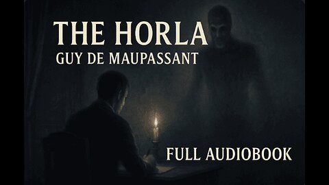 The Horla (1887) by Guy de Maupassant | Full Audiobook | Classic Horror Short Story