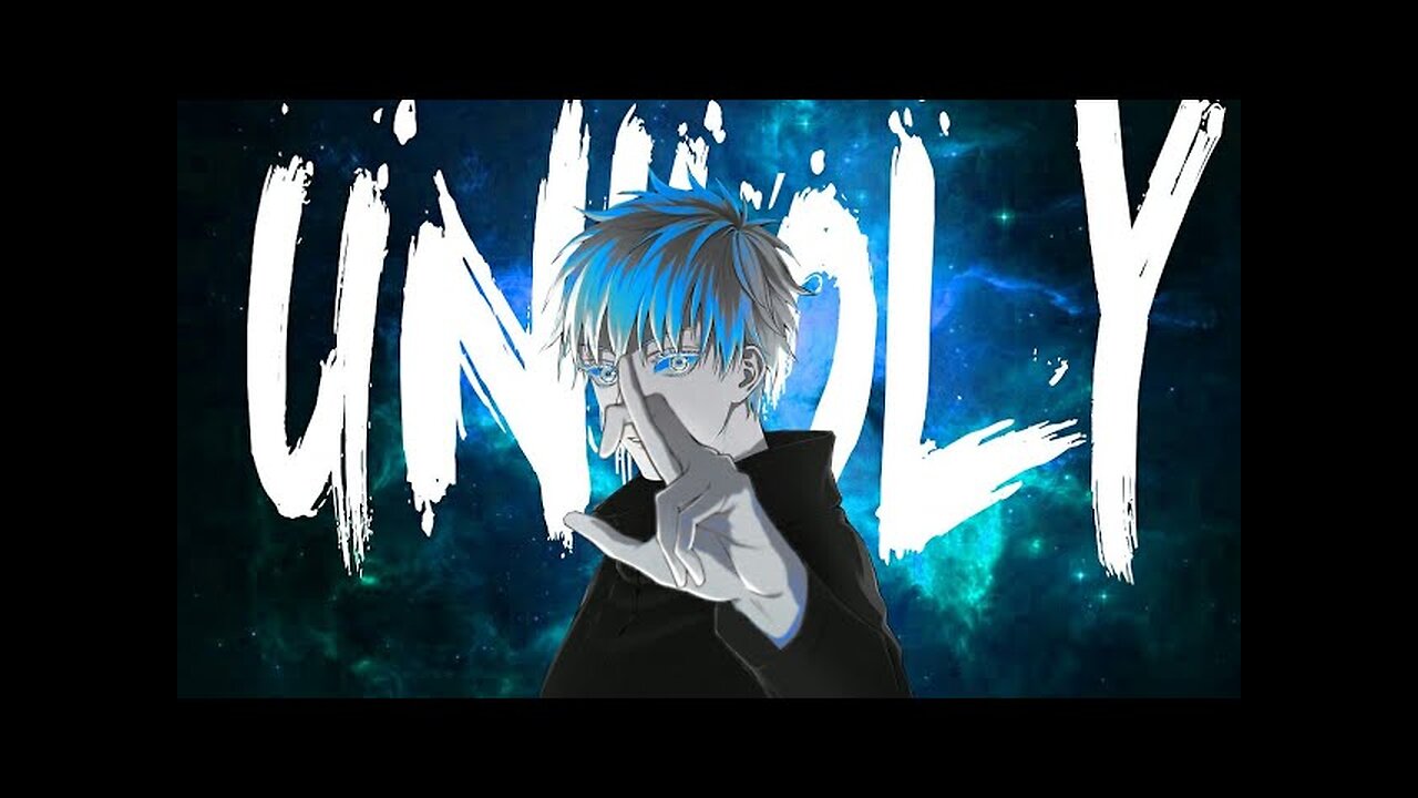Unholy - AMV - 「Anime MV」