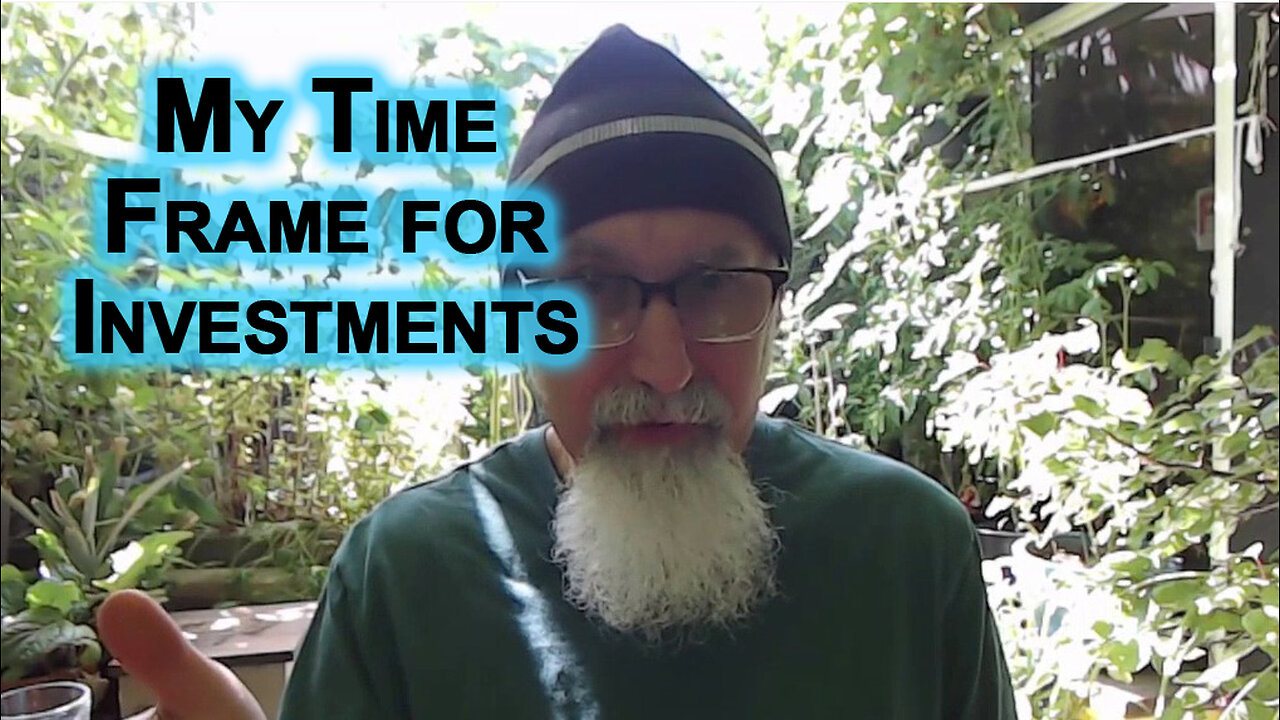 My Time Frame for Investments: Find Your Passion, Invest in What Interests You and What You Love