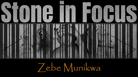Zebe Munikwa l Stone In Focus S1E5 l Vocal & Marimba