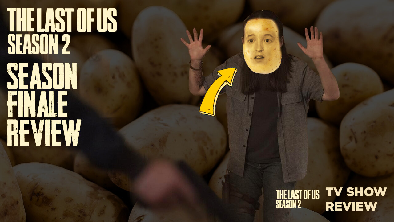 The Last of Us Season 2 - The Last Potato Finale
