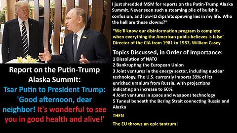 Report on the Putin-Trump Alaska Summit: Tsar Putin to President Trump: 'Good afternoon, dear neighbor! It's wonderful to see you in good health and alive!'