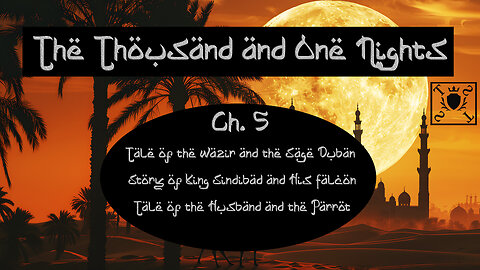 Ch. 5. Tale of the Wazir and The Sage Duban - Thousand and One Nights