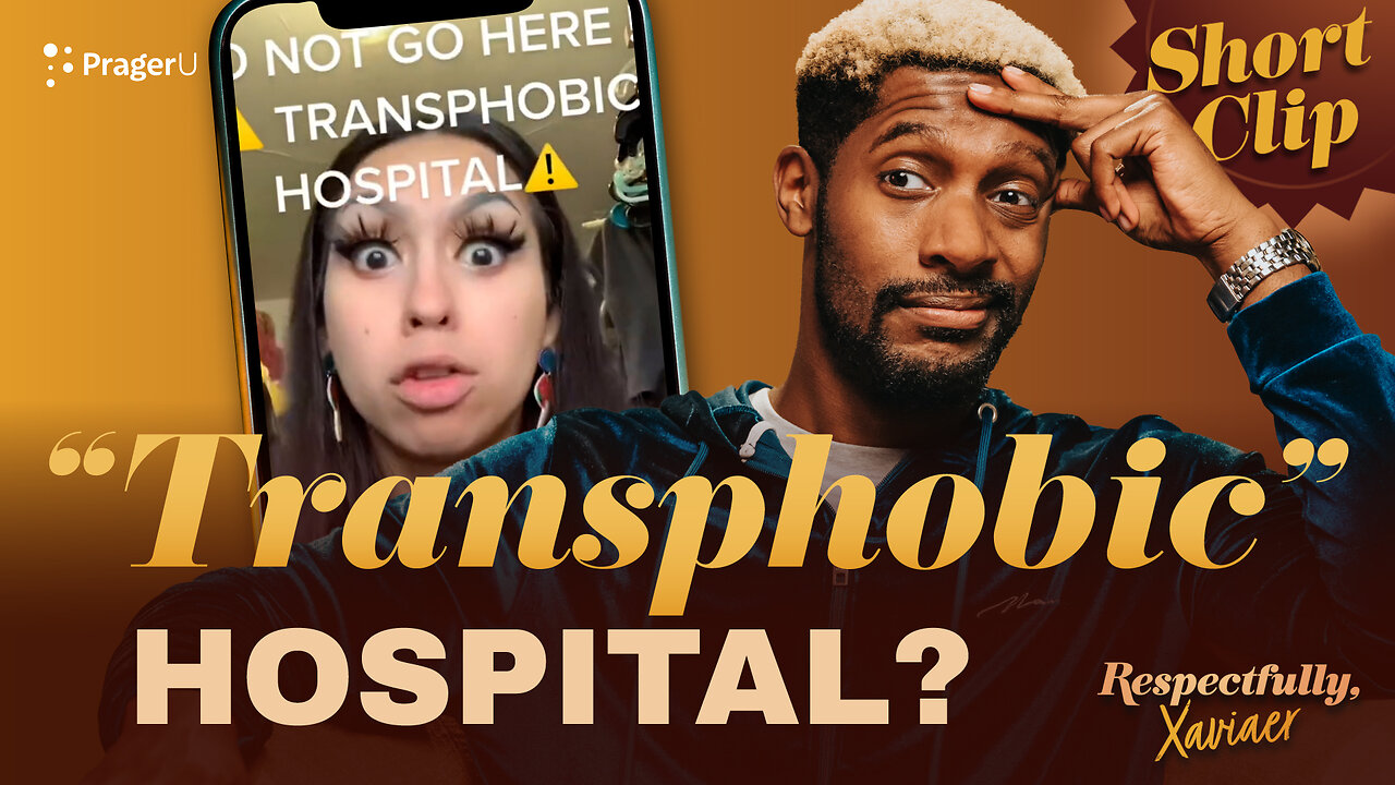 Transphobic Hospital? | Short Clips | PragerU