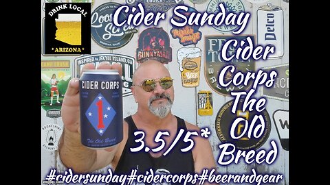 Cider Sunday: Cider Corps The Old Breed 3.5/5*