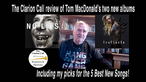 The Clarion Call reviews Tom MacDonald's two new albums, :"TruthHurts" and No Lies" #Hog4Life,