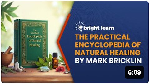 BrightLearn - The Practical Encyclopedia of Natural Healing by Mark Bricklin