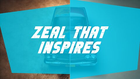 07-27-25 - Zeal That Inspires - Andrew Stensaas