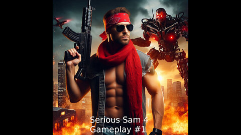 Serious Sam 4 - Gameplay #1