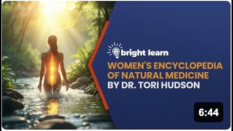 BrightLearn - Women's Encyclopedia of Natural Medicine: Alternative Therapies and Integrative Medicine for Total Health and Wellness by Tori Hudson
