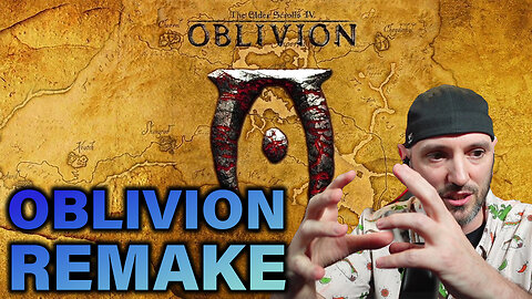 OBLIVION REMAKE UPDATE