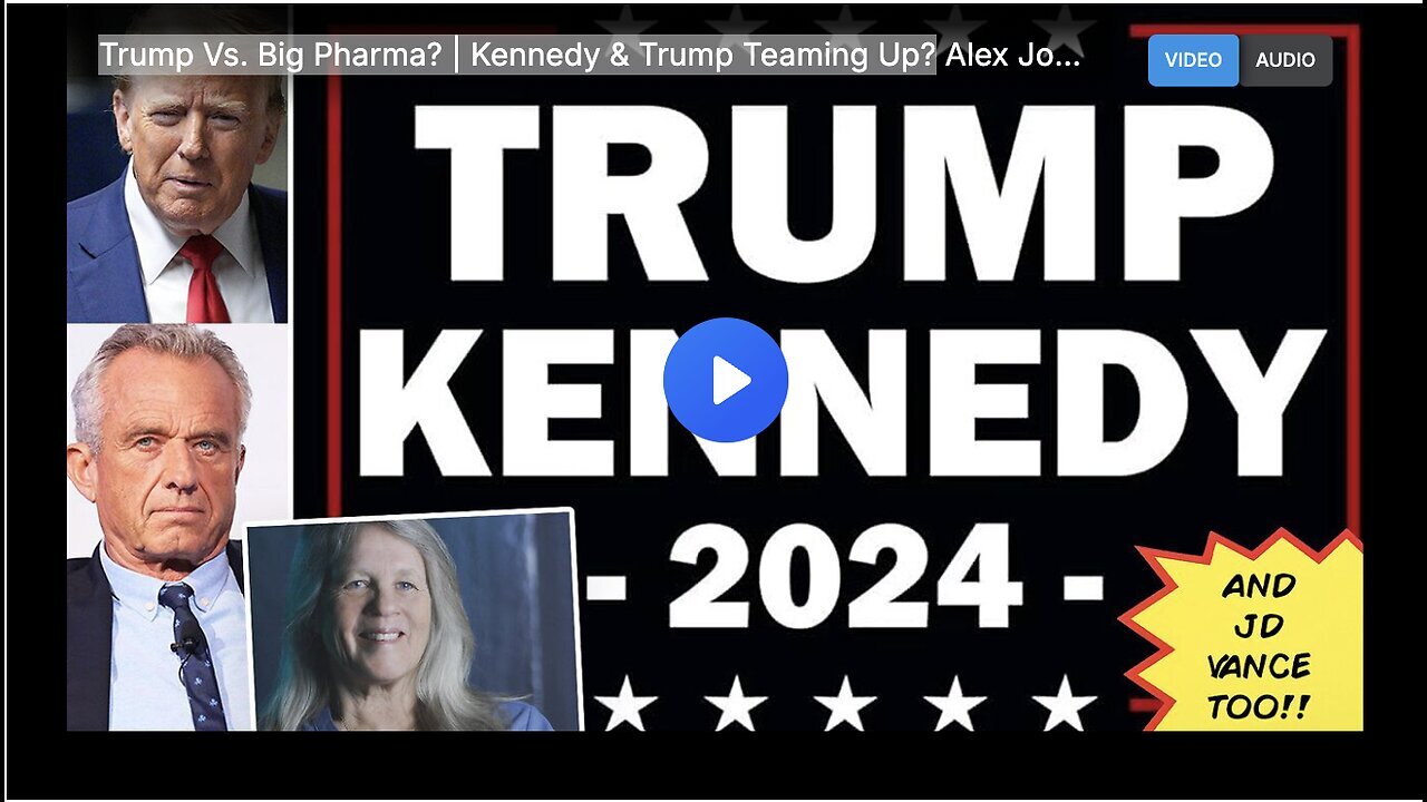 "Kennedy and Trump Unite Against Big Pharma"