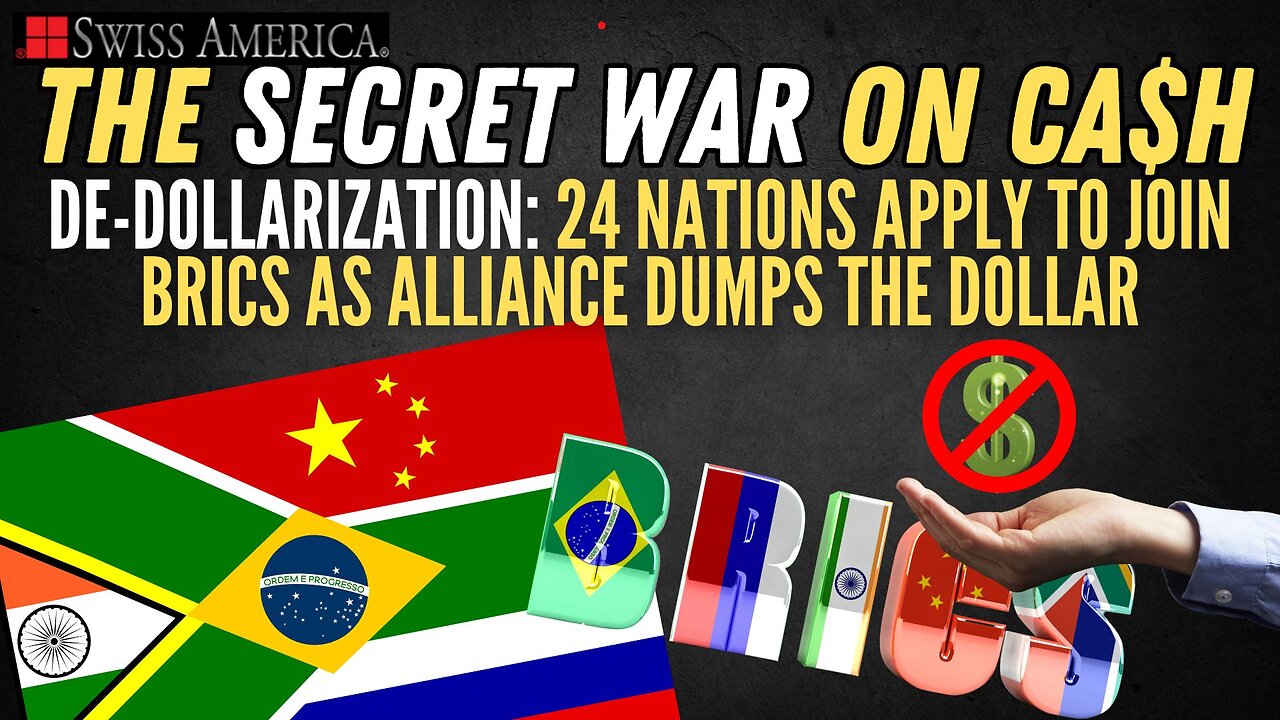 De-Dollarization: 24 Nations Apply to Join BRICS, as Alliance Dumps the Dollar