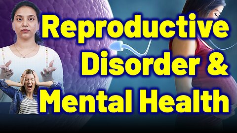Impact of Reproductive Disorders on Women’s Mental Health. | Treatment & Cure | Homeopathy,