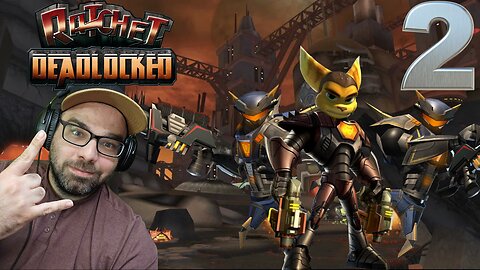 Playing Ratchet: Deadlocked!! Stream 2