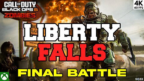 LIBERTY FALLS 🧟‍♀️THE FINAL BATTLE Playthrough - COD BO6 ZOMBIES