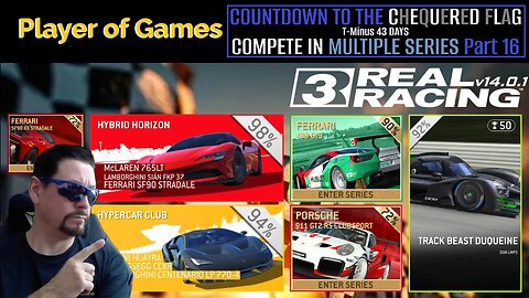 COUNTDOWN TO THE CHEQUERED FLAG: Real Racing 3 | T-Minus 43 DAYS: COMPETE IN MULTIPLE SERIES Part 16