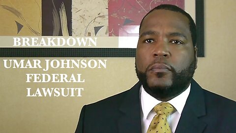 UMAR JOHNSON : THE FEDERAL LAWSUIT | HIS CRONIES TRY TO SILENCE ME BECAUSE IM NOT WRONG