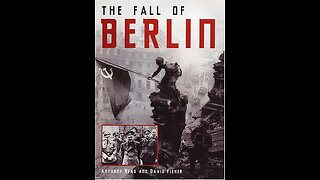 "The Fall Of Berlin" (1992) by Anthony Read & David Fisher (review)