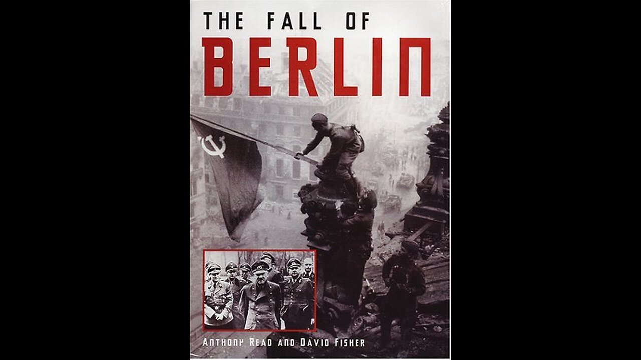 "The Fall Of Berlin" (1992) by Anthony Read & David Fisher (review)