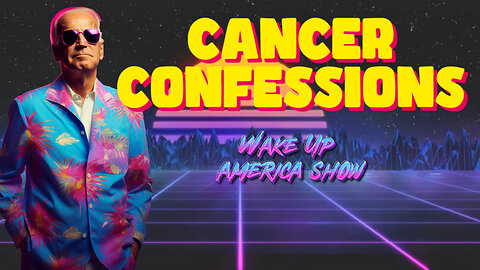 Joe Biden's Cancer Confessions