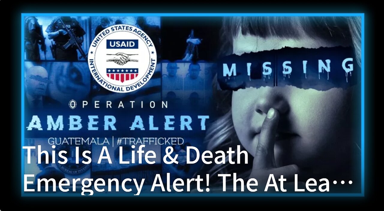 This Is A Life & Death Emergency Alert! The At Least 350K Children Smuggled Into The US By The Biden Cartel Only Have 36 Months To Live On Average, According To The FBI