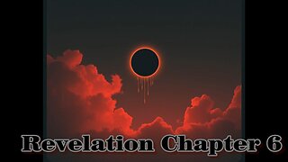 Bible: Revelation Chapter 6 (set to music) REMASTER (on screen text) LIMITED RELEASE