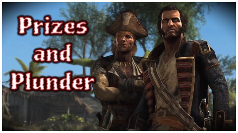 Assassin's Creed IV: Black Flag - Prizes and Plunder