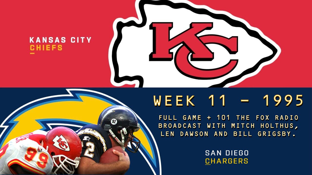 1995 Chiefs at Chargers - Week 11 - Full Game + 101 The Fox Radio Broadcast
