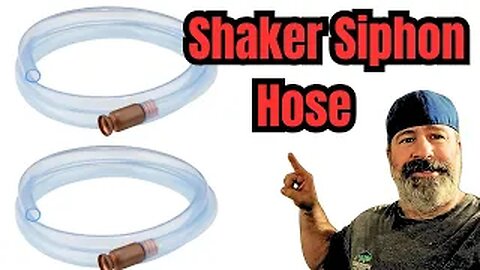 Shaker Siphon Hose - you need this