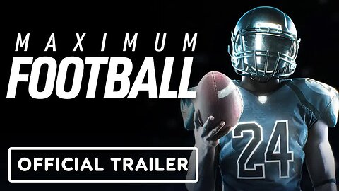 Maximum Football - Official Steam Early Access Launch Trailer