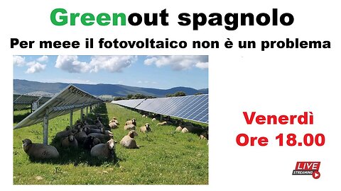 Greenout spagnolo - Per me il fotovoltaico non è un problema