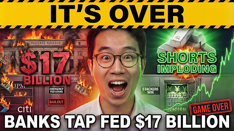 IT'S OVER: Banks Tap Fed for $17 BILLION as Silver Shorts Implode
