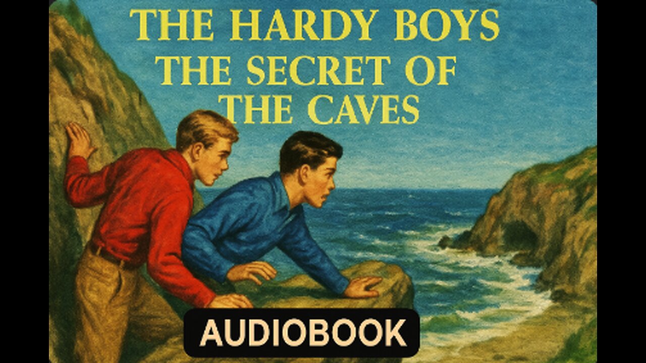 The Hardy Boys – The Secret of the Caves | Full Audiobook | Classic Mystery Adventure