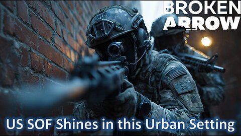 US SOF Shines in this Urban Setting l Broken Arrow (US Marine-SOF)