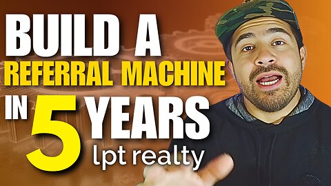 How to Go From Hustling Real Estate Leads to Earning Referrals for Life