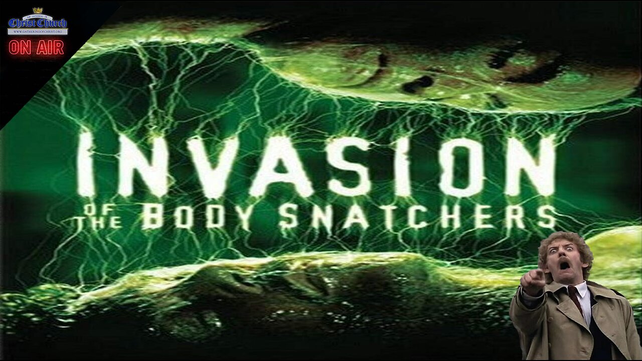 Invasion of the Body Snatchers