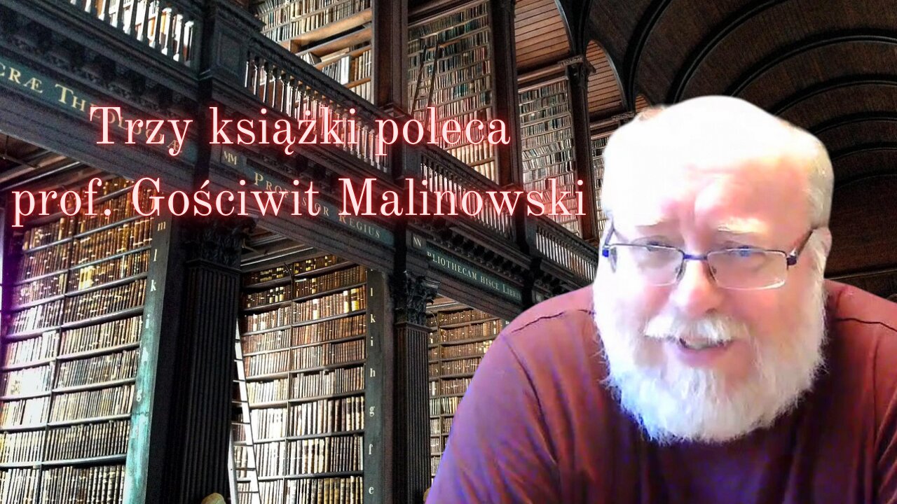 Trzy ksiażki poleca prof. Gościwit Malinowski